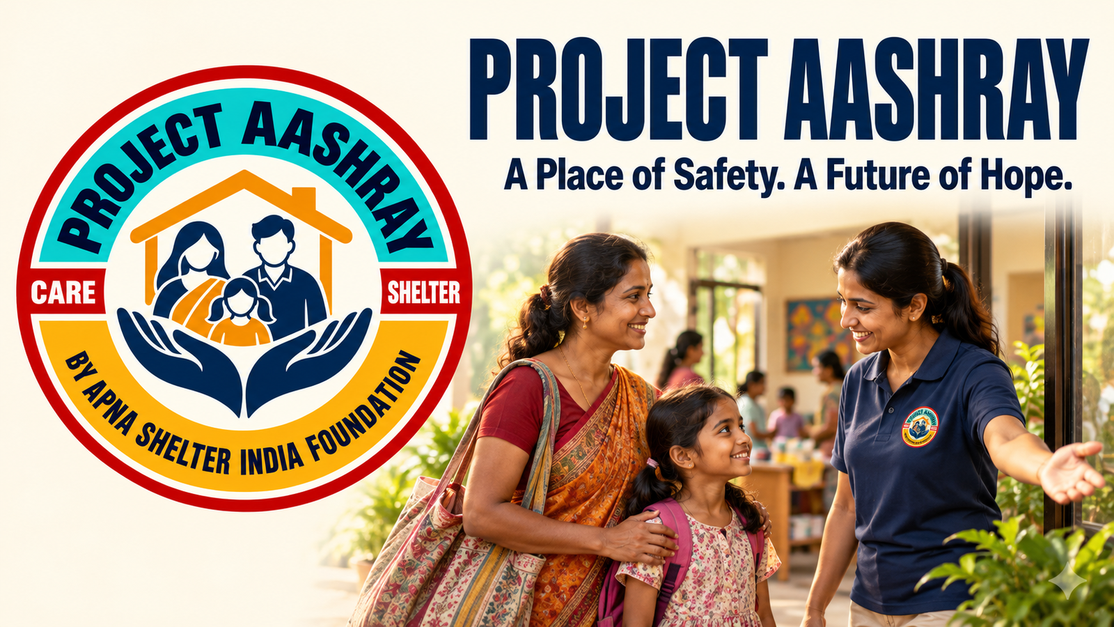 Project Aashray : Where Belonging Begins Again.